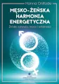 Męsko-żeńska harmonia energetyczna. Źródło zdrowia, mocy i witalności - tantis.pl