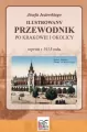 Ilustrowany przewodnik po Krakowie i okolicy. Reprint z 1913 roku - tantis.pl