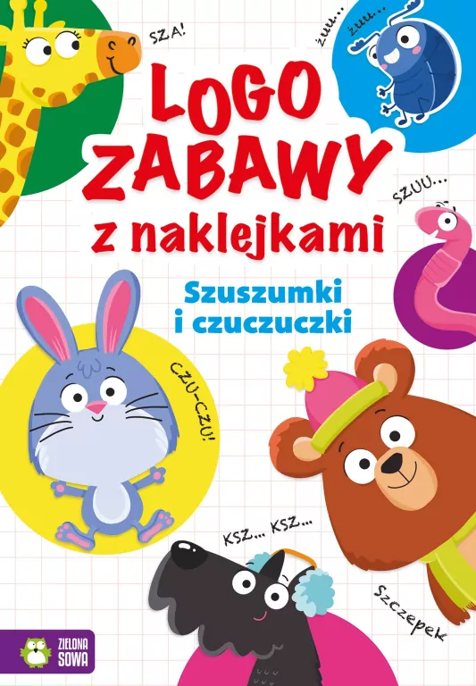 Logozabawy z naklejkami. Szuszumki i czuczuczki - tantis.pl