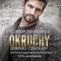 Rachunek nieprawdopodobieństwa. Tom 1. Okruchy gorzkiej czekolady. Audiobook - tantis.pl