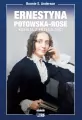 Ernestyna Potowska-Rose. Kobieta z przyszłości - tantis.pl