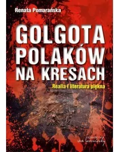 Golgota Polaków na Kresach - tantis.pl