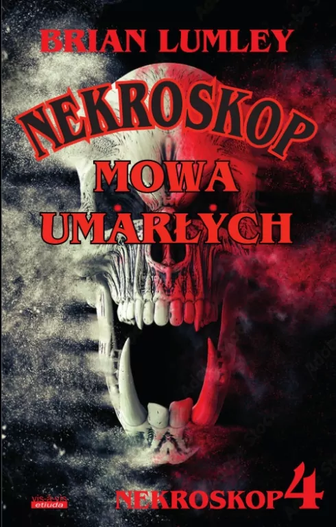 Mowa umarłych. Nekroskop. Tom 4 - tantis.pl