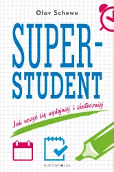 Superstudent. Jak uczyć się wydajniej i skuteczniej