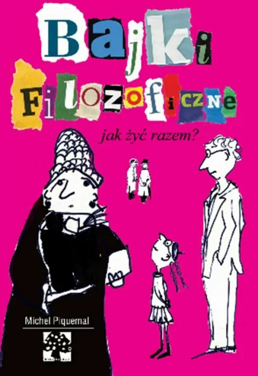 Jak żyć razem? Bajki filozoficzne - tantis.pl