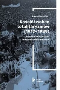 Kościół wobec totalitaryzmów (1917-1989) - tantis.pl