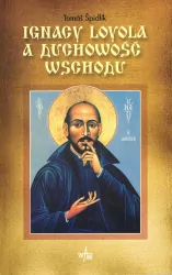 Ignacy Loyola a duchowość Wschodu