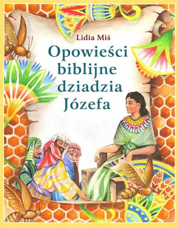 Opowieści biblijne dziadzia Józefa T.1 w.2023 - tantis.pl