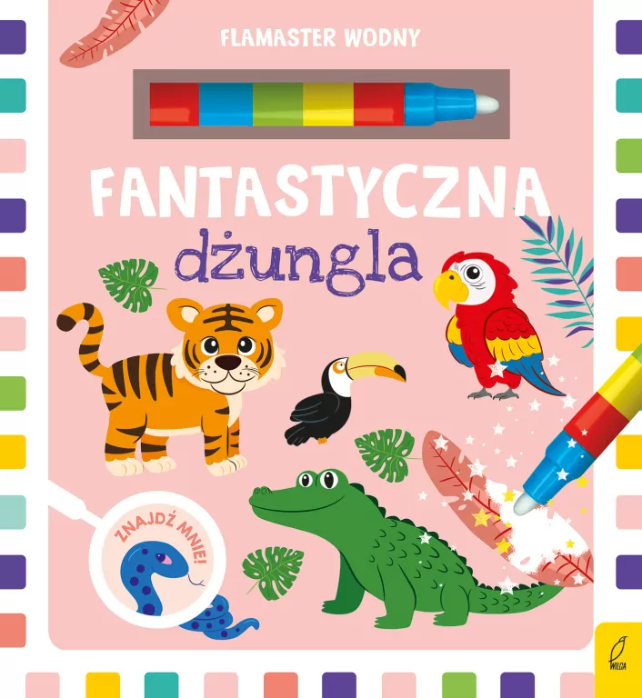 Fantastyczna dżungla. Flamaster wodny - tantis.pl