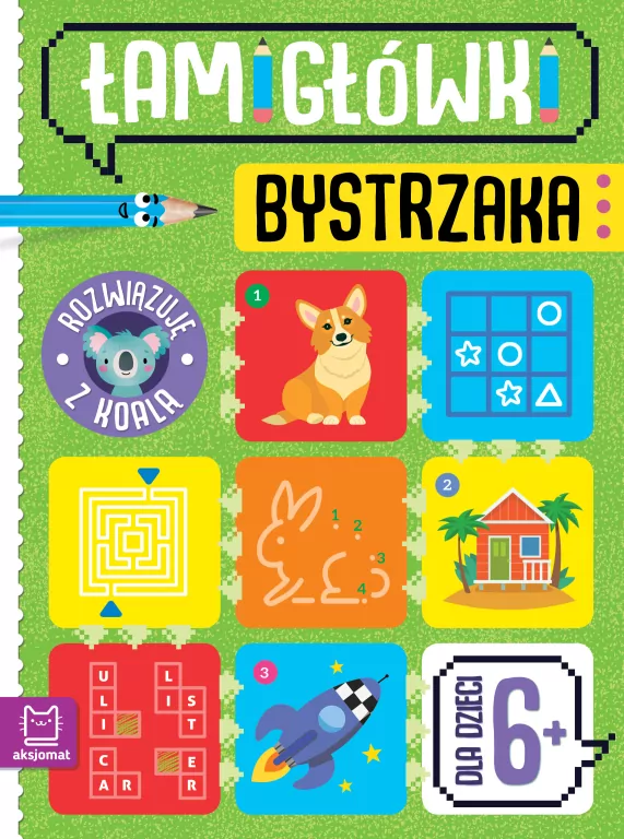 Łamigłówki bystrzaka. Rozwiązuję z koalą. Od 6 lat - tantis.pl