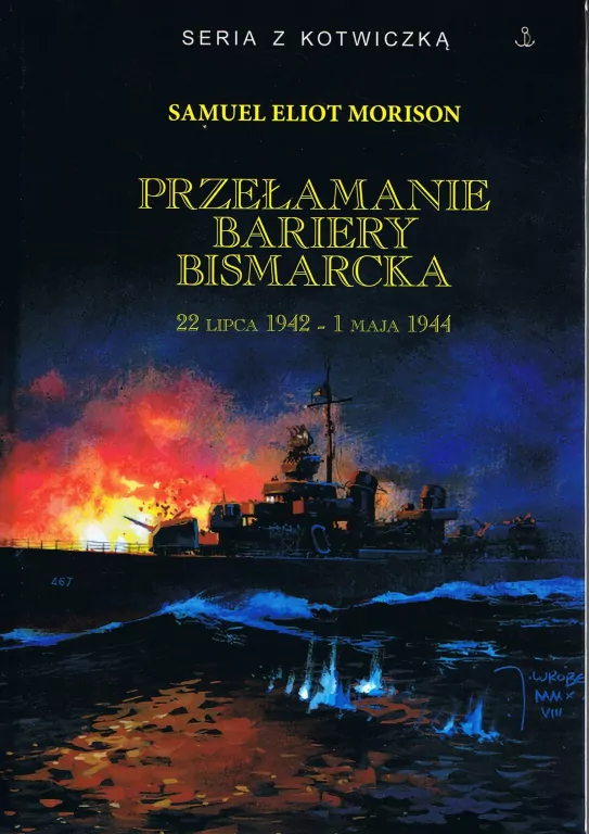 Przełamanie bariery Bismarcka 22 lipca 1942 - 1 maja 1944 - tantis.pl