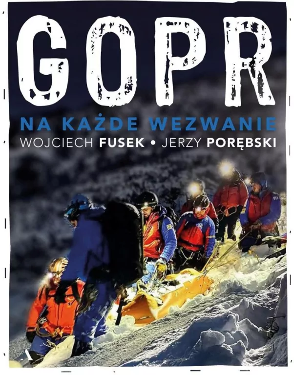 GOPR. Na każde wezwanie - tantis.pl