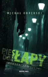 Pies bez łapy. Mordercze wypadki