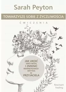 Towarzyszę sobie z życzliwością. Ćwiczenia - tantis.pl