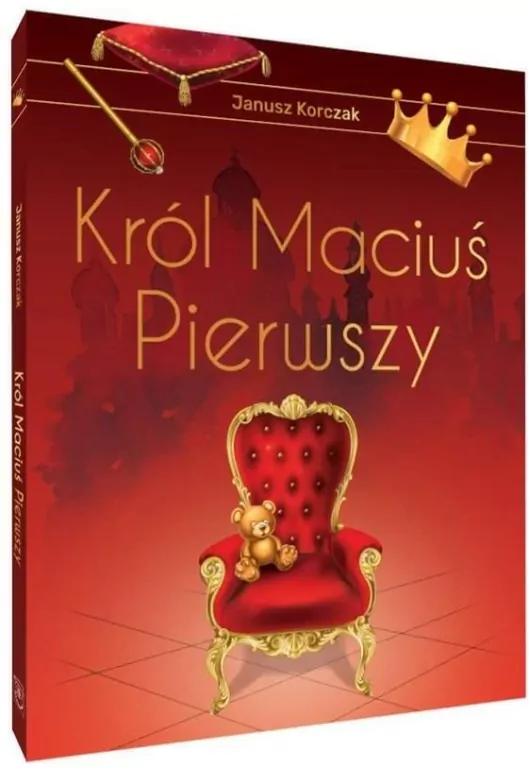 Król Maciuś Pierwszy. Wydanie ekskluzywne - tantis.pl