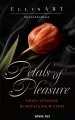 Petals of Pleasure. Gdzie tulipany rumienią się w ciszy - tantis.pl