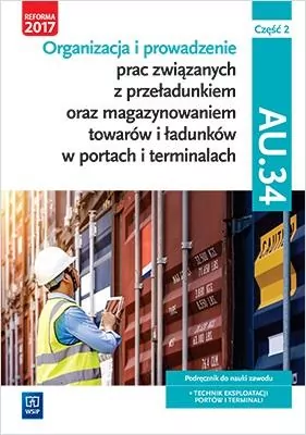 Technik eksploatacji portów i terminali. Kwal.AU.34. Cz.2 - tantis.pl