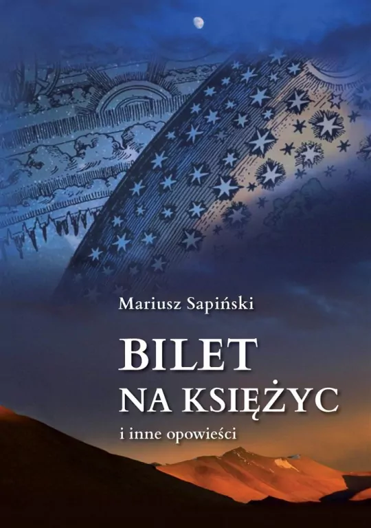 Bilet na Księżyc i inne opowieści - tantis.pl