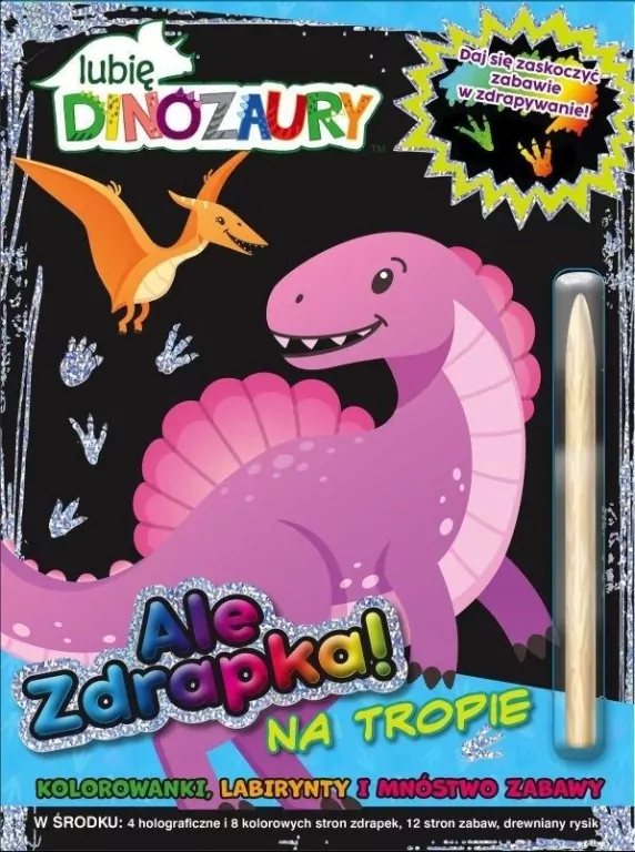 Lubię Dinozaury Ale zdrapka! 2 Na tropie - tantis.pl