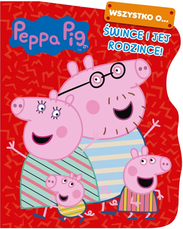 Peppa Pig. Wszystko o... cz. 2 Śwince i jej rodzince - tantis.pl
