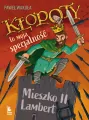 Kłopoty to moja specjalność. Mieszko II Lambert - tantis.pl