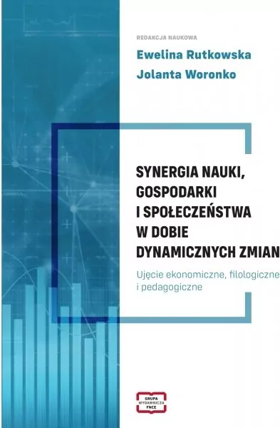 Synergia nauki, gospodarki i społeczeństwa w dobie dynamicznych zmian - tantis.pl