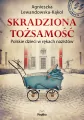 Skradziona tożsamość. Polskie dzieci w rękach nazistów - tantis.pl