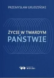 Życie w twardym państwie