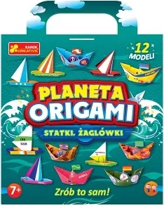 Planeta origami. Statki. żaglówki - tantis.pl