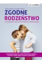 Zgodne rodzeństwo. Jak wspierać dzieci w budowaniu trwałej więzi. Samo sedno - tantis.pl
