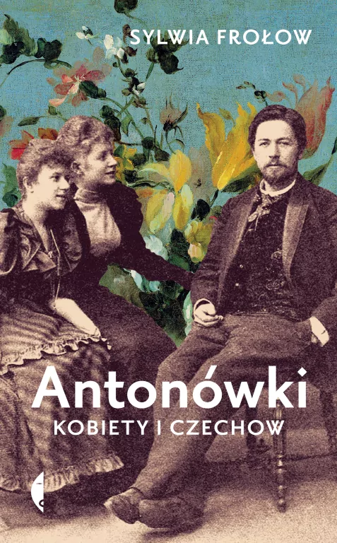 Antonówki. Kobiety i Czechow - tantis.pl