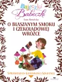 Bajeczki Babeczki. O blaszanym smoku i... cz.3 - tantis.pl