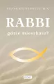 Rabbi gdzie mieszkasz? - tantis.pl