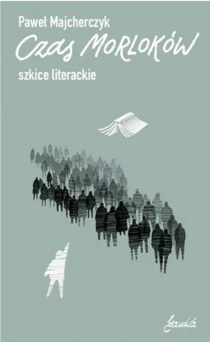 Czas Morloków. Szkice literackie - tantis.pl
