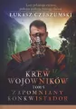 Krew wojowników T.5 Zapomniany konkwistador - tantis.pl