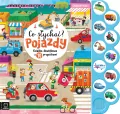 Co słychać? Pojazdy. Książka dźwiękowa - tantis.pl