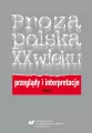 Proza polska XX wieku. Przeglądy i interpretacje - tantis.pl