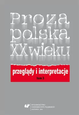 Proza polska XX wieku. Przeglądy i interpretacje