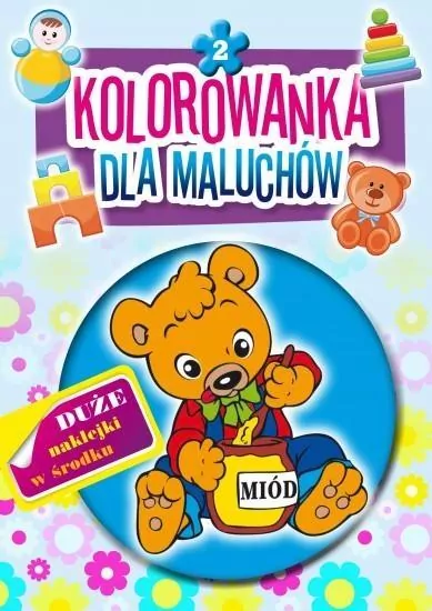 Kolorowanka dla maluchów 2 - tantis.pl