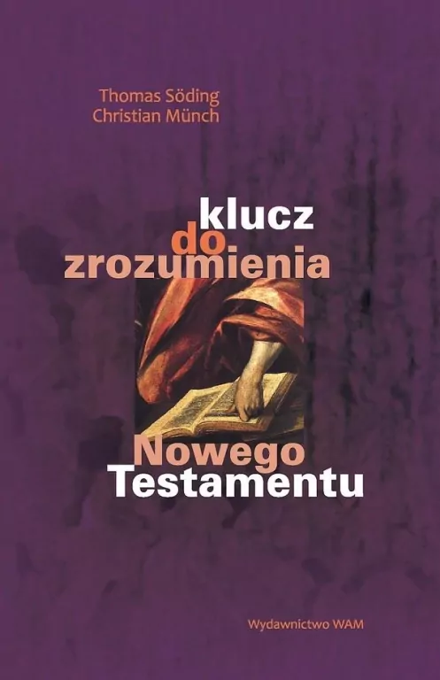 Klucz do zrozumienia Nowego Testamentu - tantis.pl