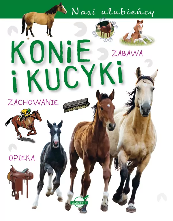 Nasi ulubieńcy. Konie i kucyki - tantis.pl