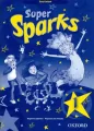Super Sparks 1. Zeszyt ćwiczeń / Work Book. Szkoła podstawowa. OXFORD Wyd.2012 - tantis.pl