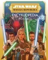 Encyklopedia postaci. Star Wars. Wielka Republika - tantis.pl