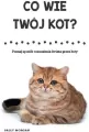Co wie Twój kot? - tantis.pl