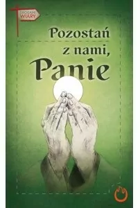 Pozostań z nami, Panie - tantis.pl