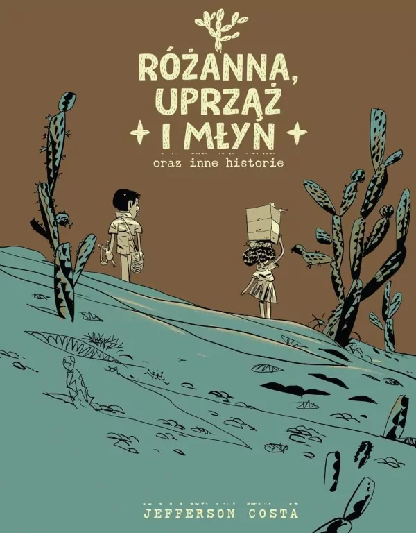 Różanna, uprząż i młyn oraz inne historie - tantis.pl