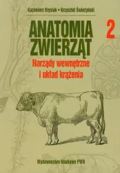 Anatomia zwierząt. Narządy wewnętrzne i układ krążenia. Tom 2