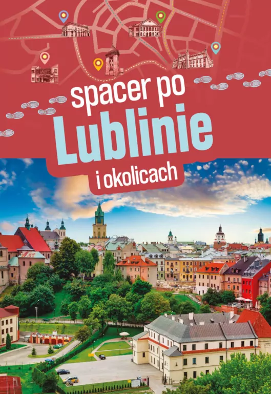 Spacer po Lublinie i okolicach - tantis.pl