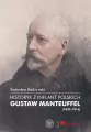 Historyk z Inflant Polskich. Gustaw Manteuffel - tantis.pl