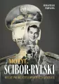 Motyl. Ścibor-Rylski. 100 lat Polski, czyli opowieść o generale - tantis.pl